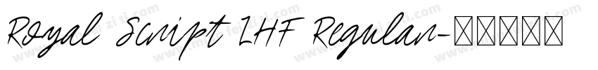 Royal Script LHF Regular字体转换